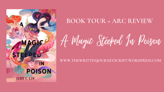 A Magic Steeped In Poison – Book Tour and ARC Review + Favourite Quotes + Moodboard